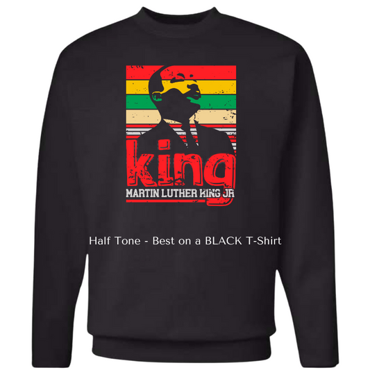 Martin Luther King, Jr. (Crewneck or Hoodie)