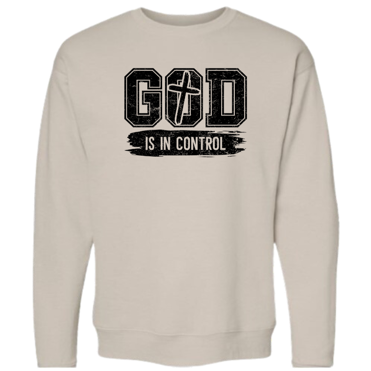 God Is In Control (Crewneck & Hoodie)