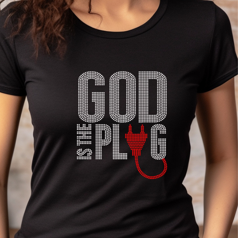 God Is The Plug (Rhinestone) T-Shirt