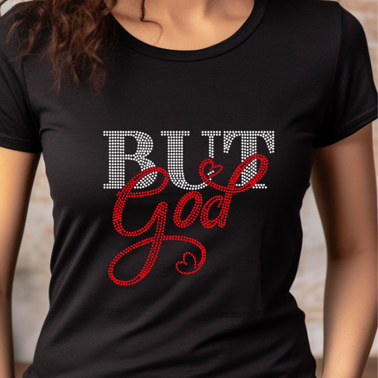 But God (Rhinestone) T-Shirt