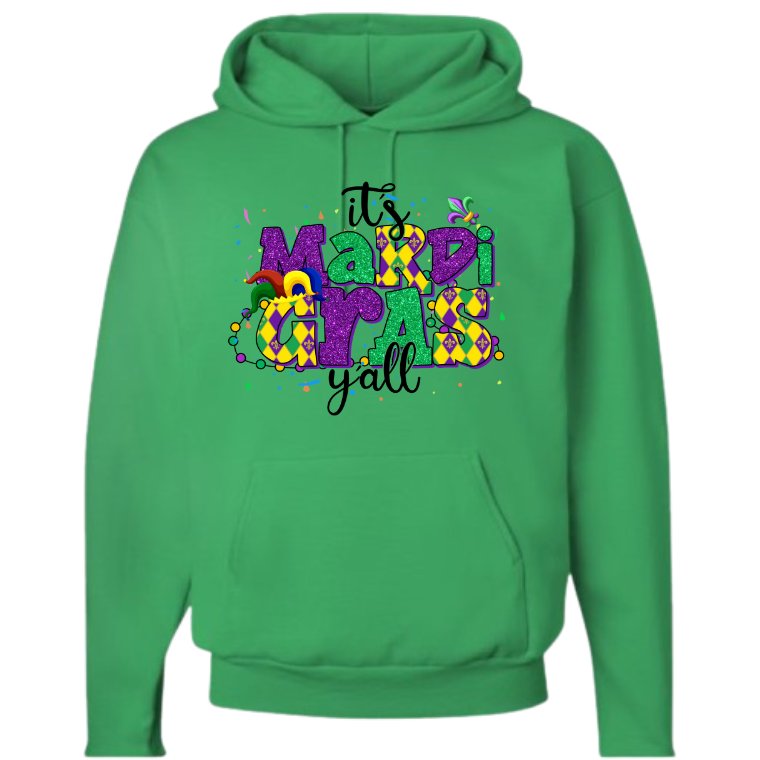 It’s Mardi Gras Y’all Hoodie