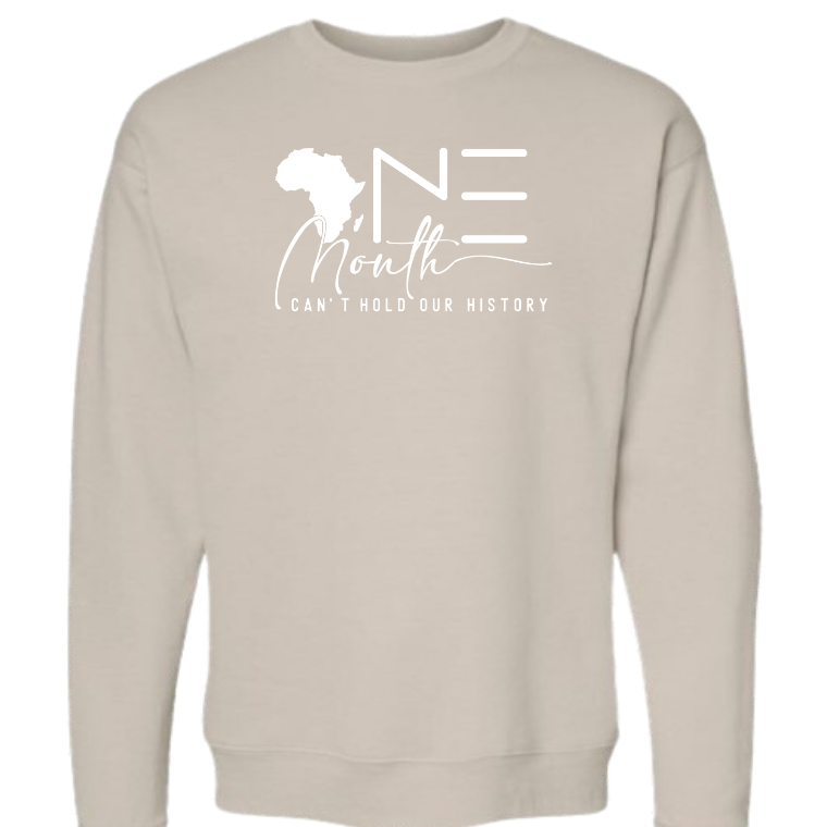 One Month Can’t Our History (Crewneck or Hoodie)