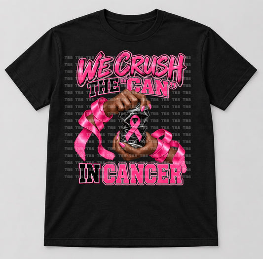We Crush The “Can” In Cancer